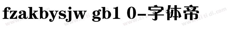 fzakbysjw gb1 0字体转换